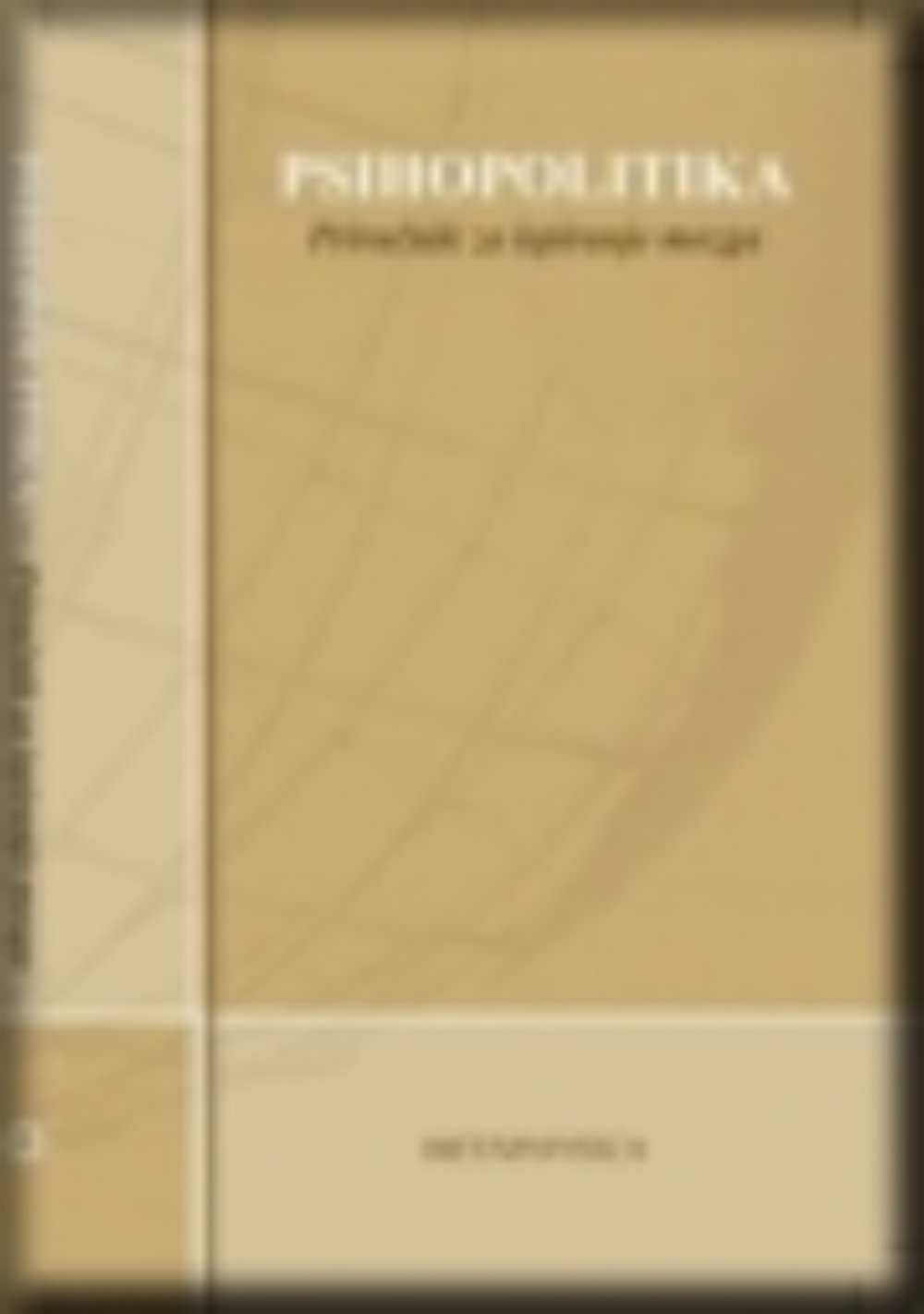 Psihopolitika - priručnik za ispiranje mozga 