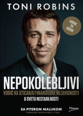 Nepokolebljivi: vaša vežbanka za sticanje finansijske slobode