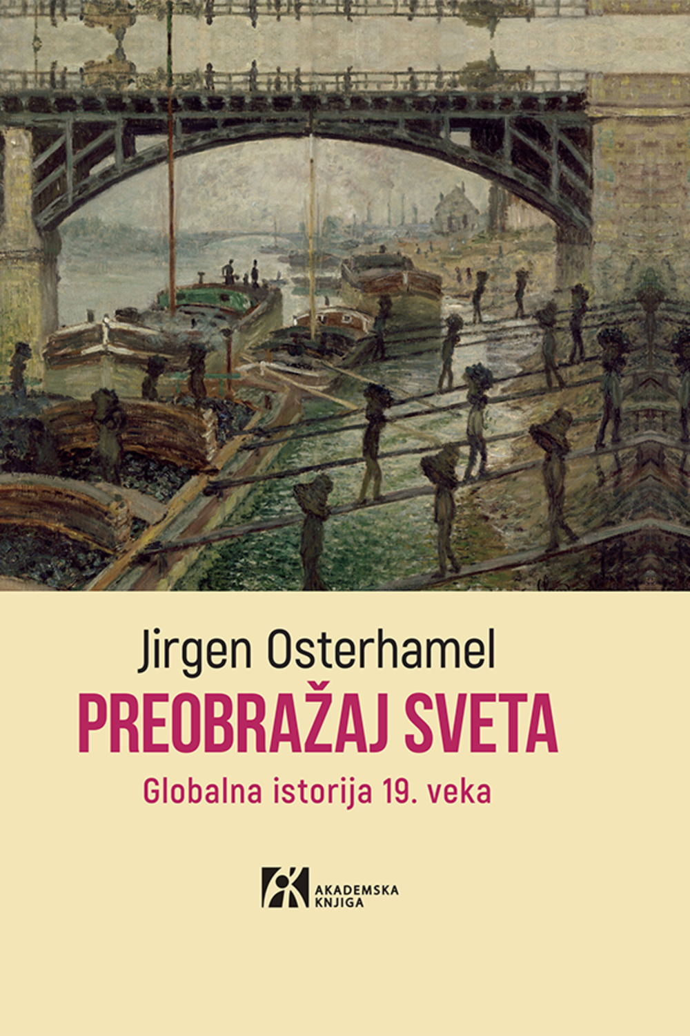 Preobražaj sveta. Globalna istorija 19. veka