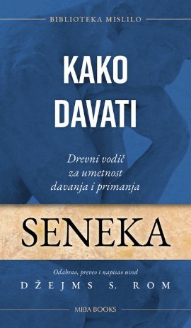 Kako davati: drevni vodič za umetnost davanja i primanja