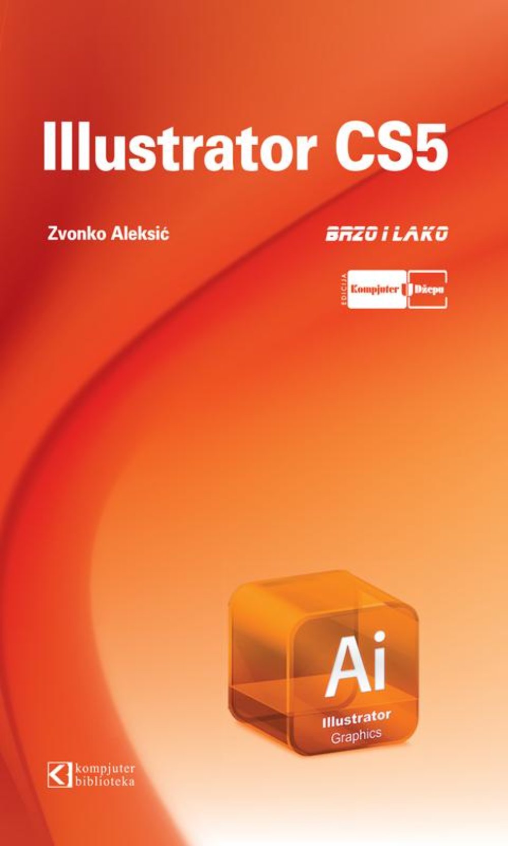 Illustrator CS5: brzo i lako