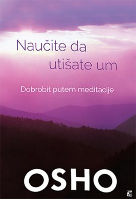 Naučite da utišate um