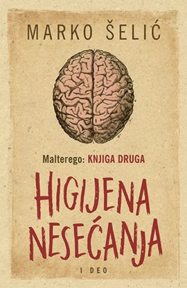 Malterego – Knjiga druga: Higijena nesećanja I deo