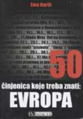 50 činjenica koje treba znati: Evropa