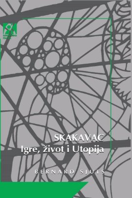 Skakavac: Igre, život i Utopija