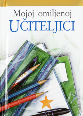 Mojoj omiljenoj učiteljici