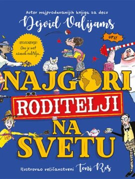 Najgori roditelji na svetu