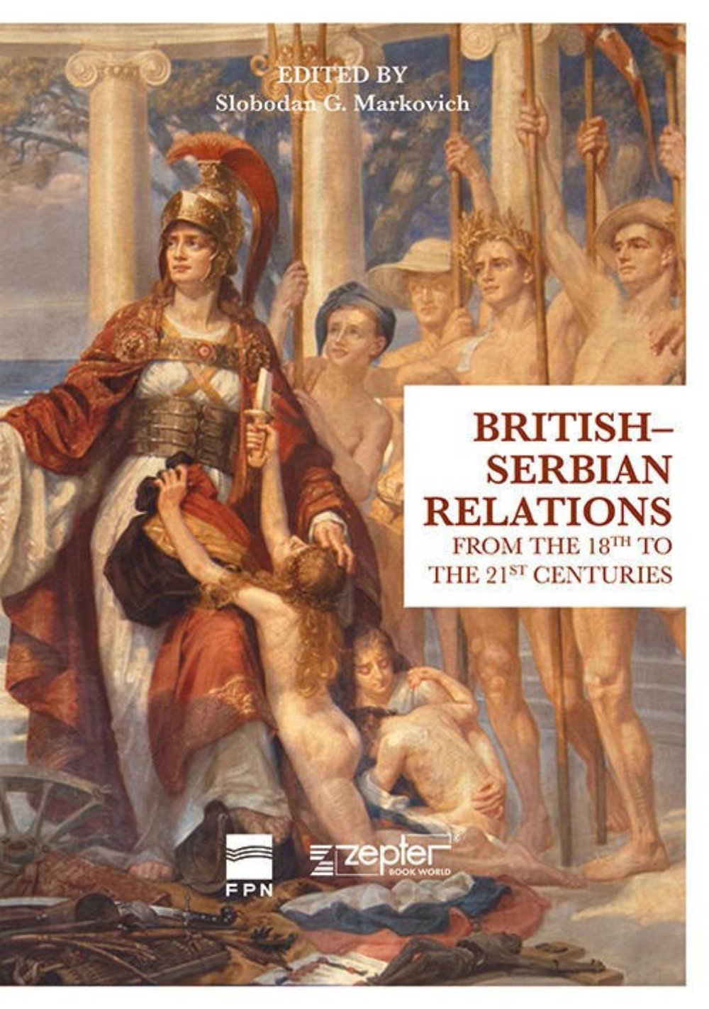 British-Serbian Relations from the 18th to the 21st Centuries