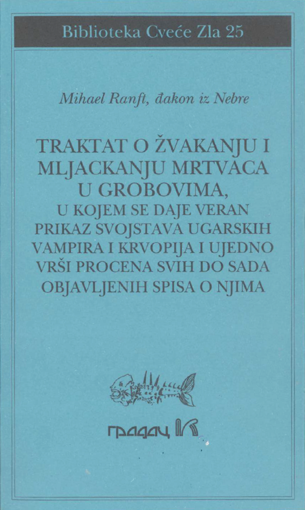 Traktat o žvakanju i mljackanju mrtvaca u grobovima