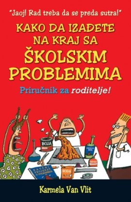 Kako da izađete na kraj sa školskim problemima