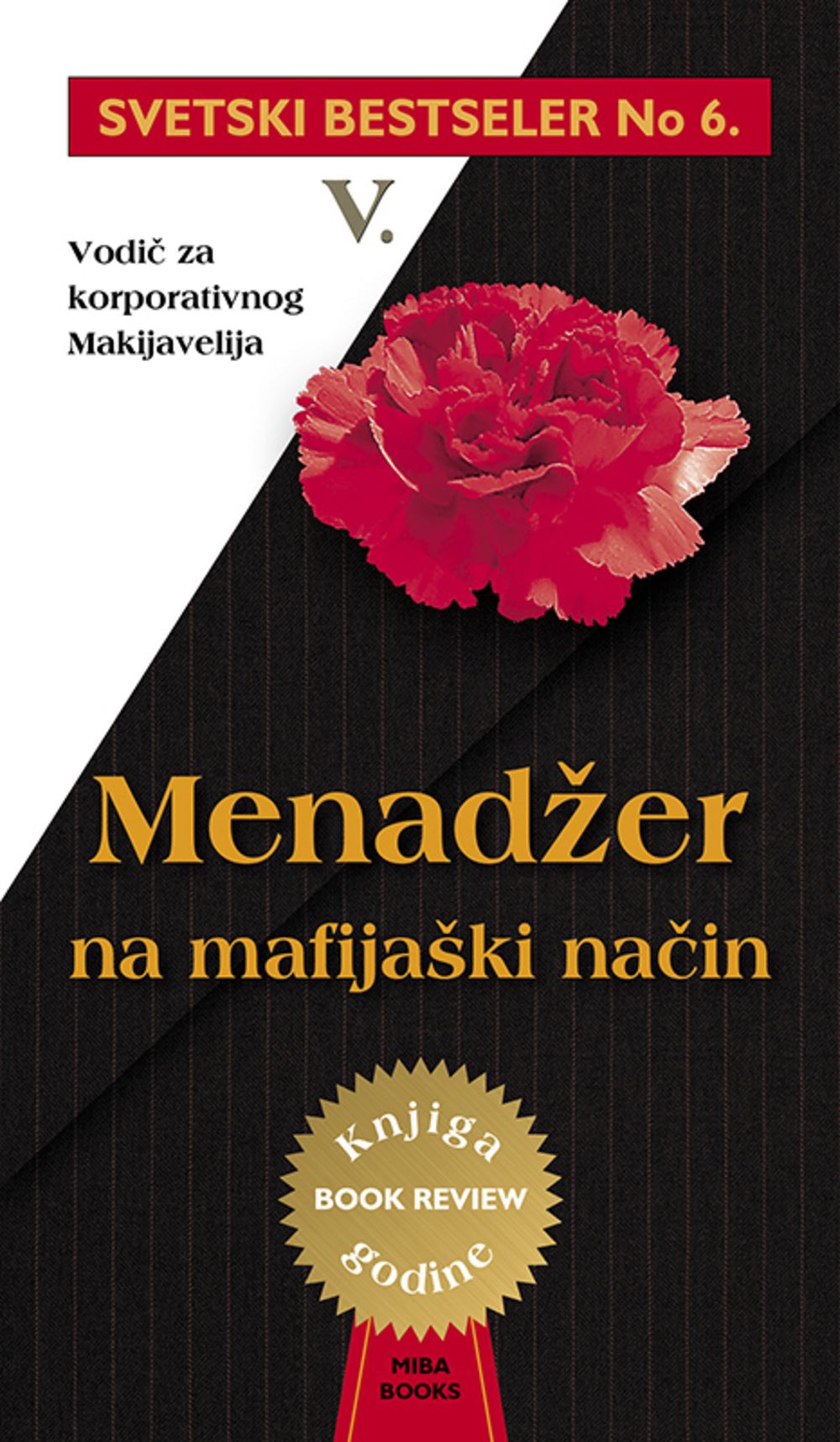 Menadžer na mafijaški način: vodič za korporativnog Makijavelija
