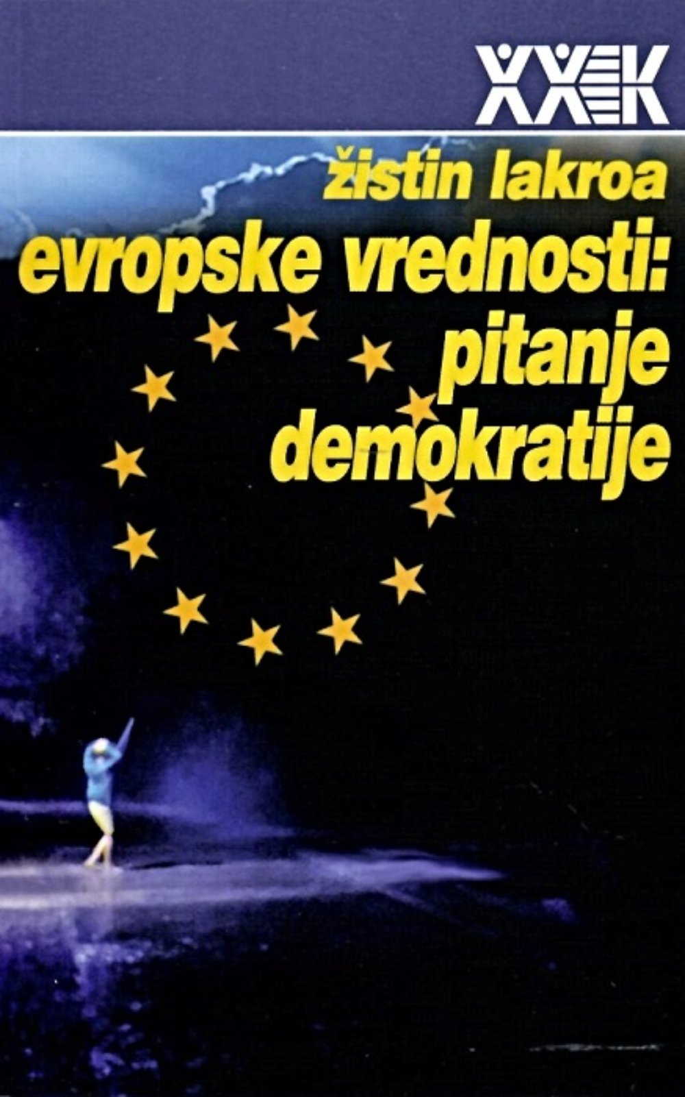 Evropske vrednosti: Pitanje demokratije