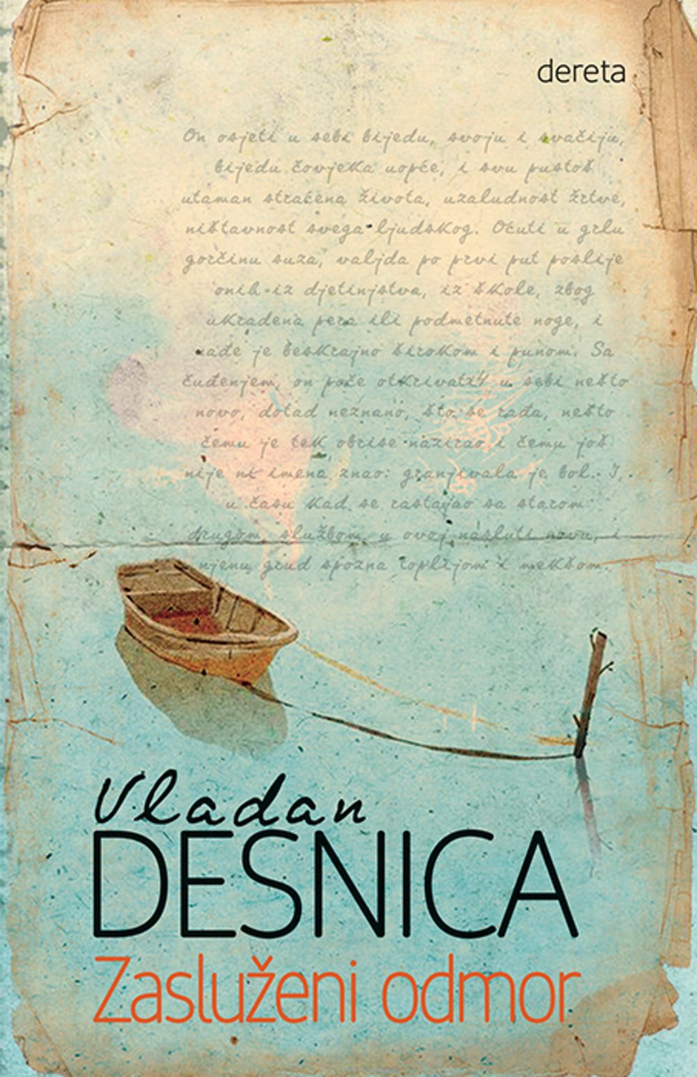 Zasluženi odmor / Desnica