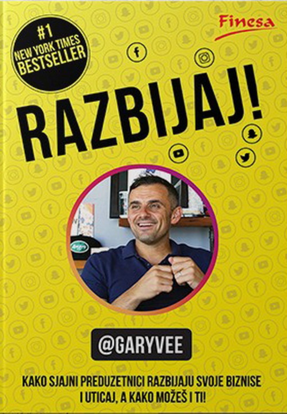 Razbijaj : kako sjajni preduzetnici razbijaju svoje biznise i uticaj, a kako možeš i ti!