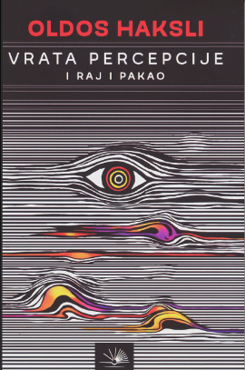 Vrata percepcije/ Raj i pakao