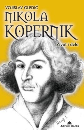 Nikola Kopernik - život i delo