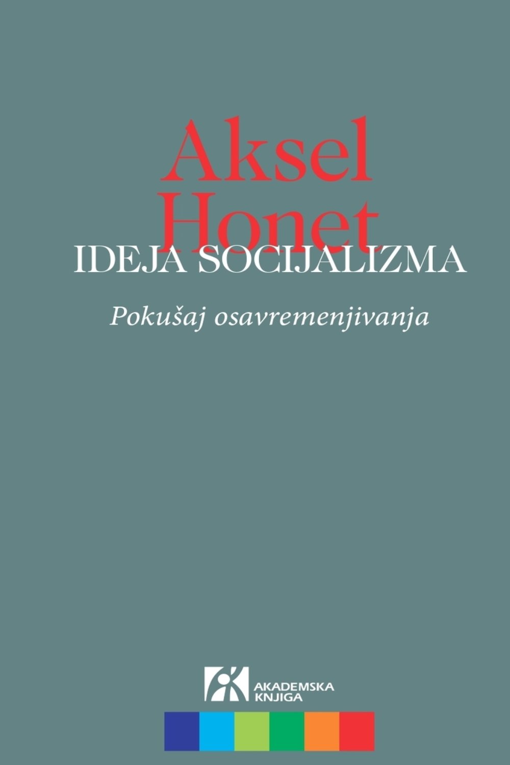 Ideja socijalizma: Pokušaj osavremenjivanja