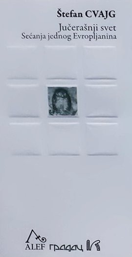 Jučerašnji svet : sećanja jednog Evropejca