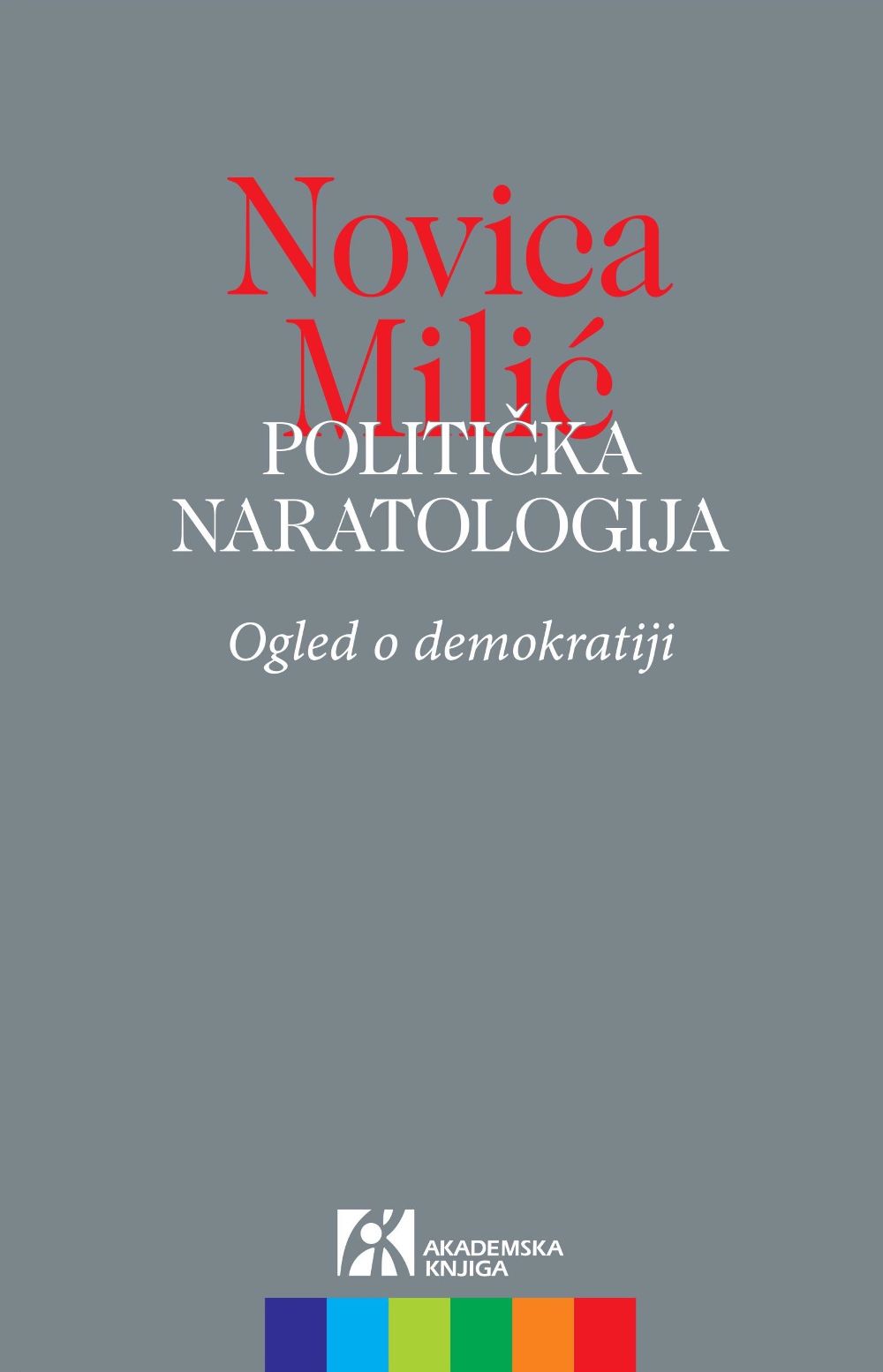 Politička naratologija: Ogled o demokratiji