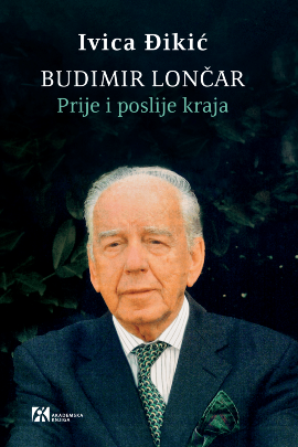 Budimir Lončar – Prije i poslije kraja