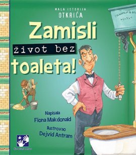 Zamisli život bez toaleta!