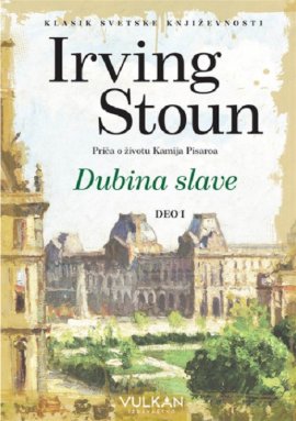 Dubina slave I : biografski roman o životu Kamija Pisaroa
