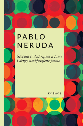 Stopala ti dodirujem u tami i druge neobjavljene pesme
