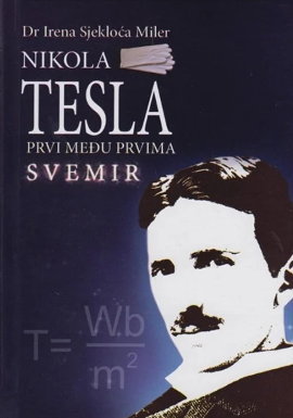 Nikola Tesla - prvi među prvima: svemir