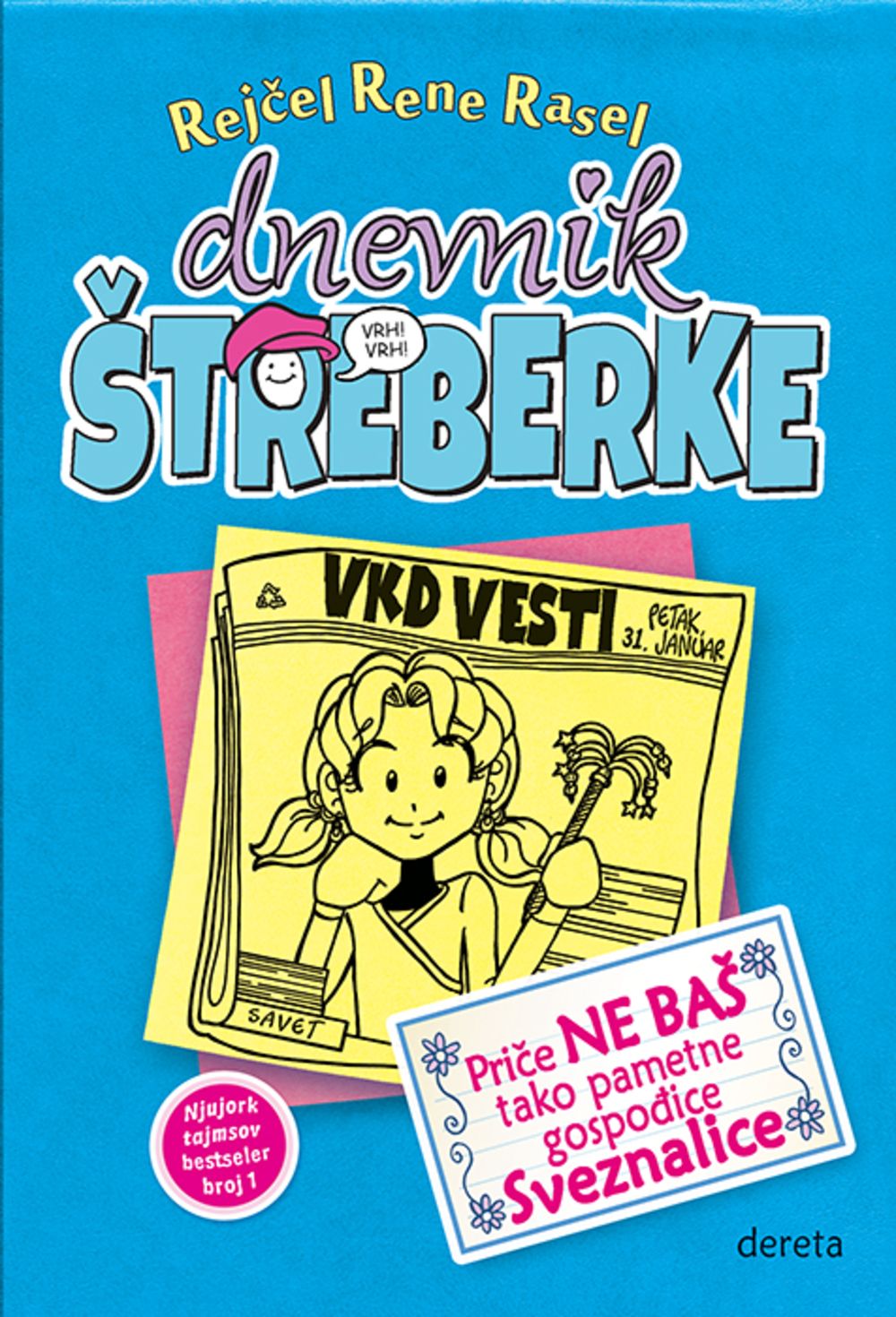 Dnevnik štreberke 5 ‒ Priče ne baš tako pametne  gospođice Sveznalice