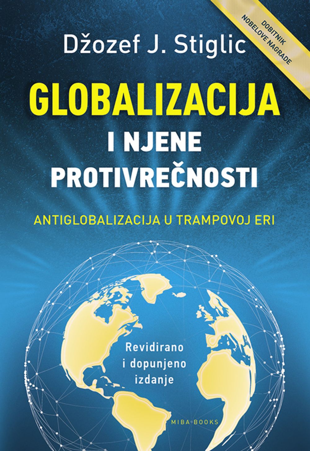 Globalizacija i njene protivrečnosti: antiglobalizacija u Trampovoj eri