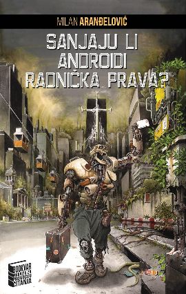 Sanjaju li androidi radnička prava?