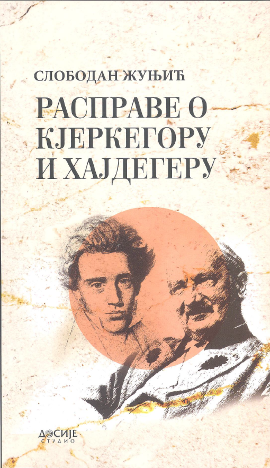 Rasprave o Кjerkegoru i Hajdegeru