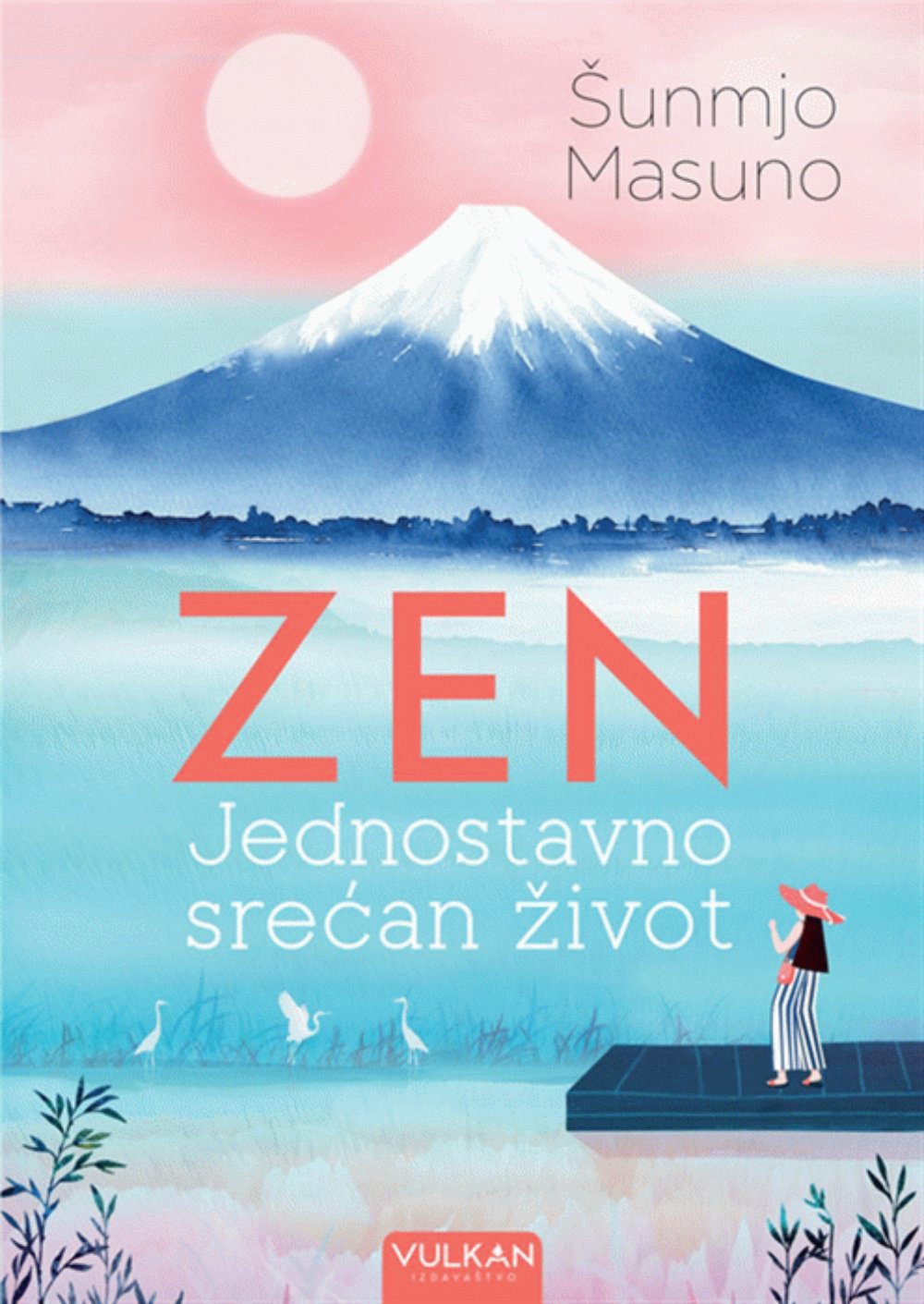 Zen : jednostavno srećan život