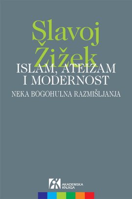 Islam, ateizam i modernost - neka bogohulna razmišljanja