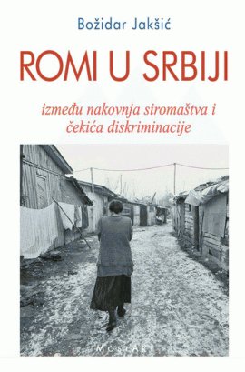 Romi u Srbiji: između nakovnja siromaštva i čekića diskriminacije