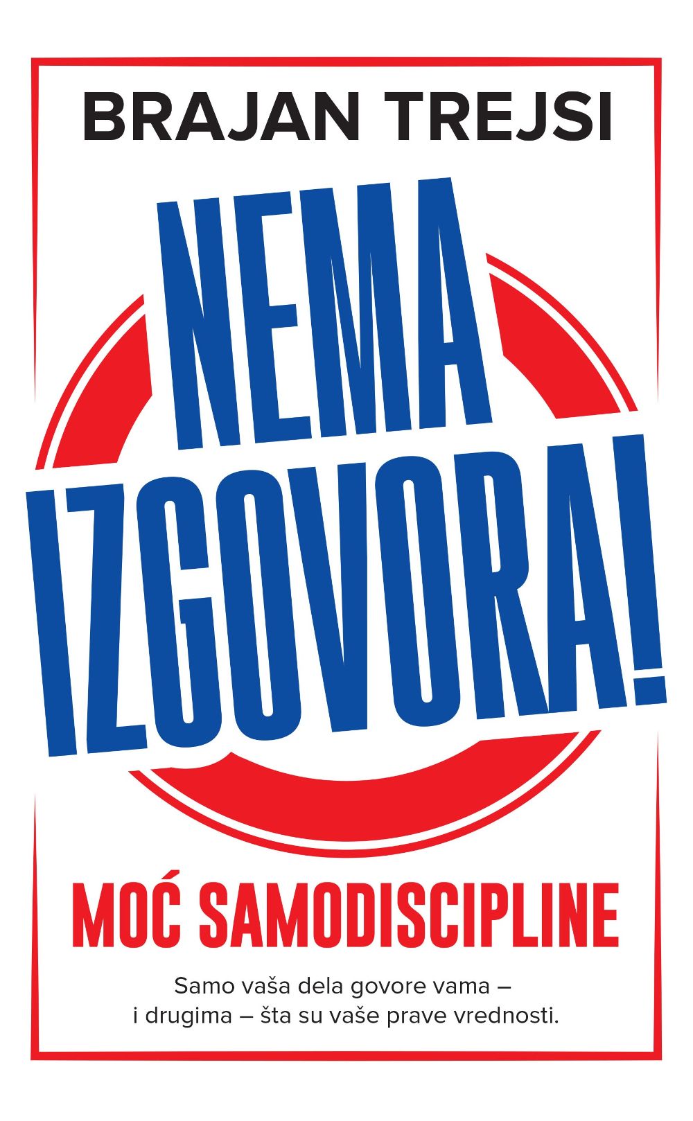 Nema izgovora!