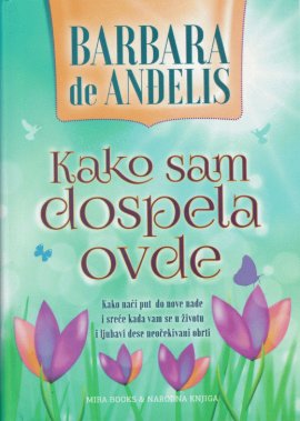 Kako sam dospela ovde