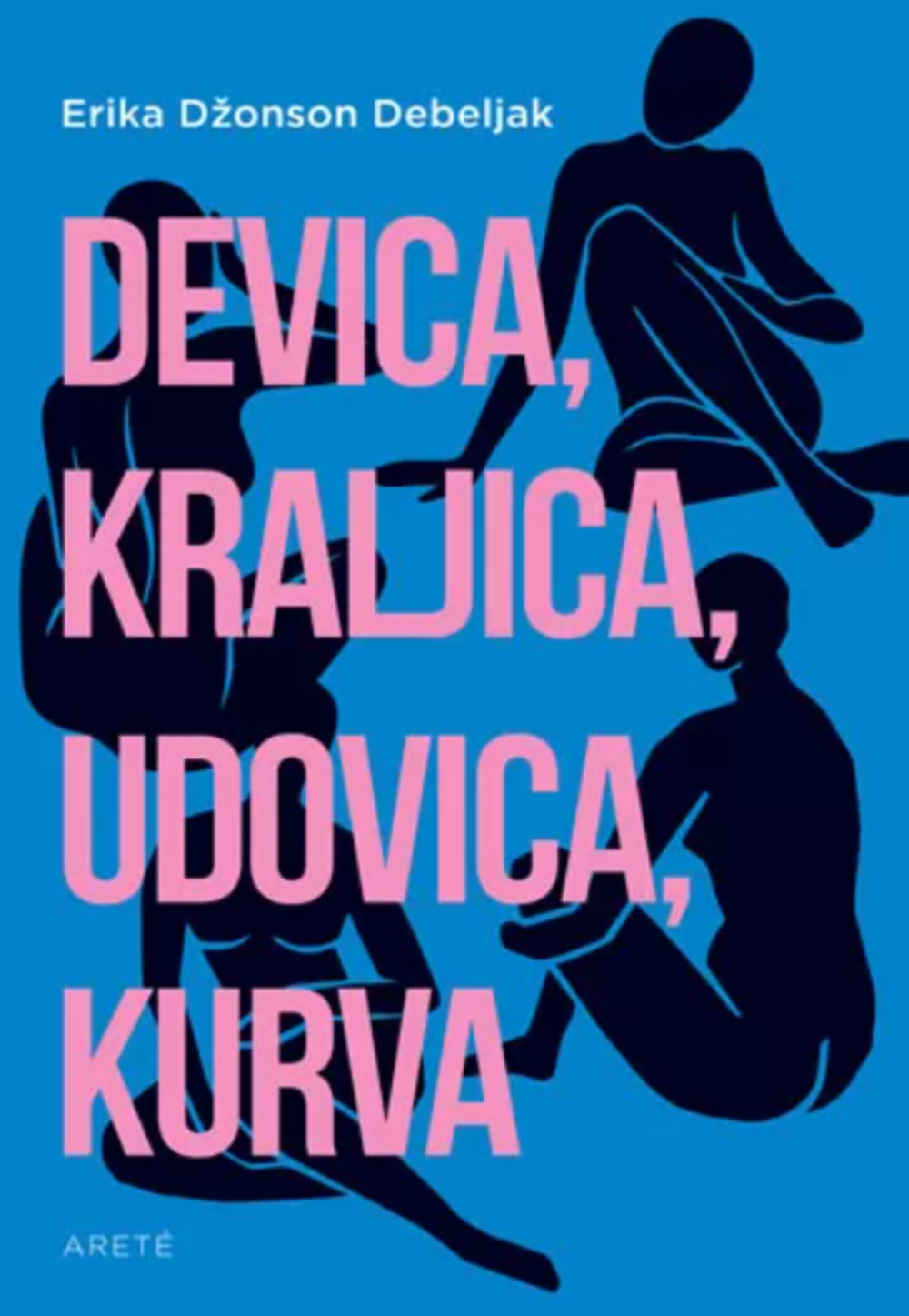 Devica, kraljica, udovica, kurva