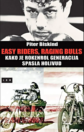 Easy riders, raging bulls : kako je rokenrol generacija spasla Holivud