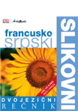 Dvojezični slikovni rečnik: Francusko - srpski