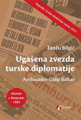 Ugašena zvezda turske diplomatije, ambasador Galip Balkar