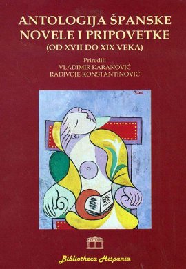 Antologija španske novele i pripovetke (od XVII do XIX veka)