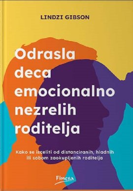 Odrasla deca emocionalno nezrelih roditelja
