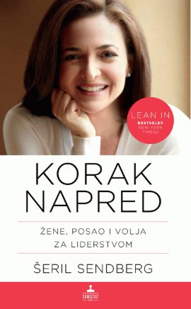 Korak napred : žene, posao i volja za liderstvom 