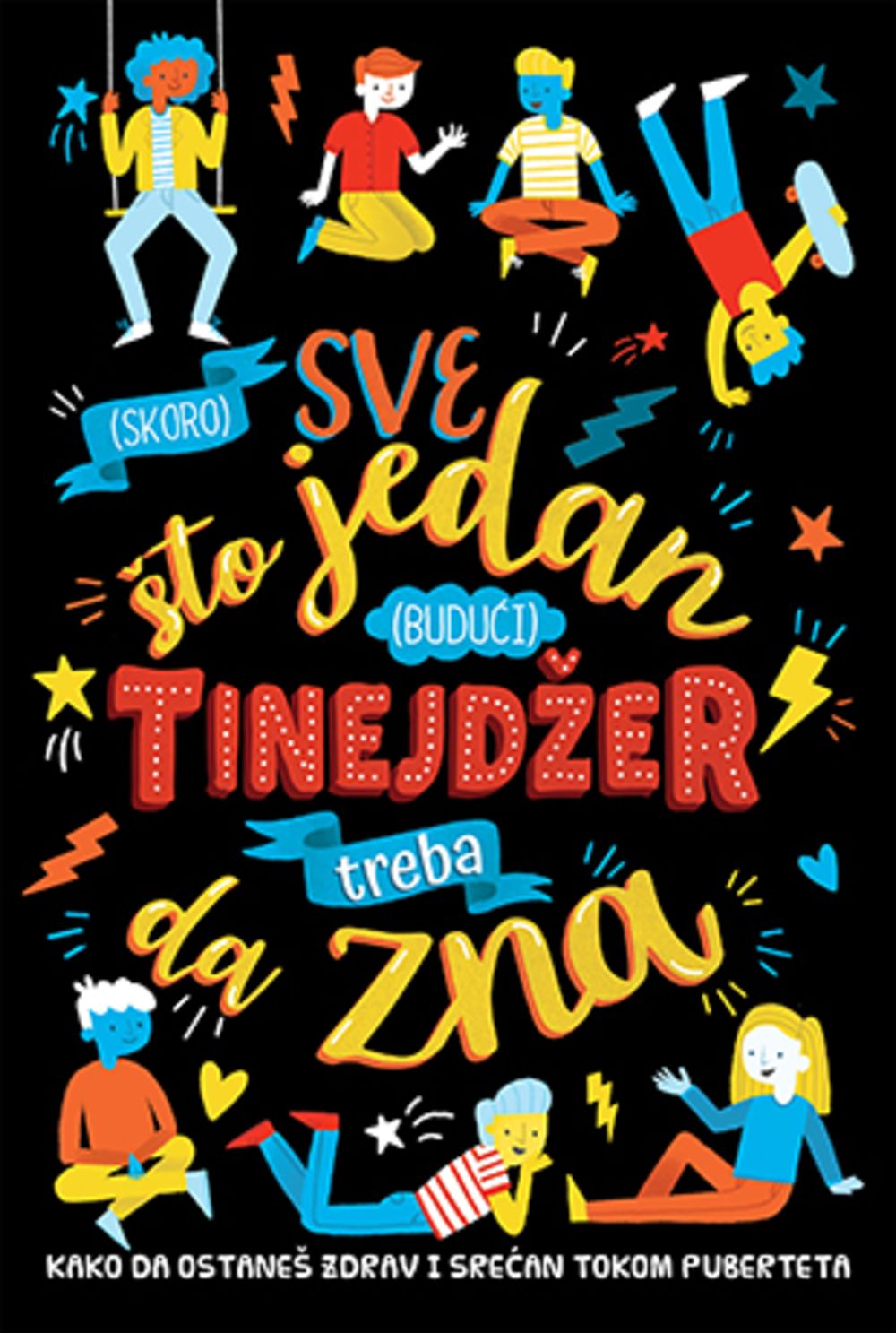 (Skoro) sve što jedan (budući) tinejdžer treba da zna