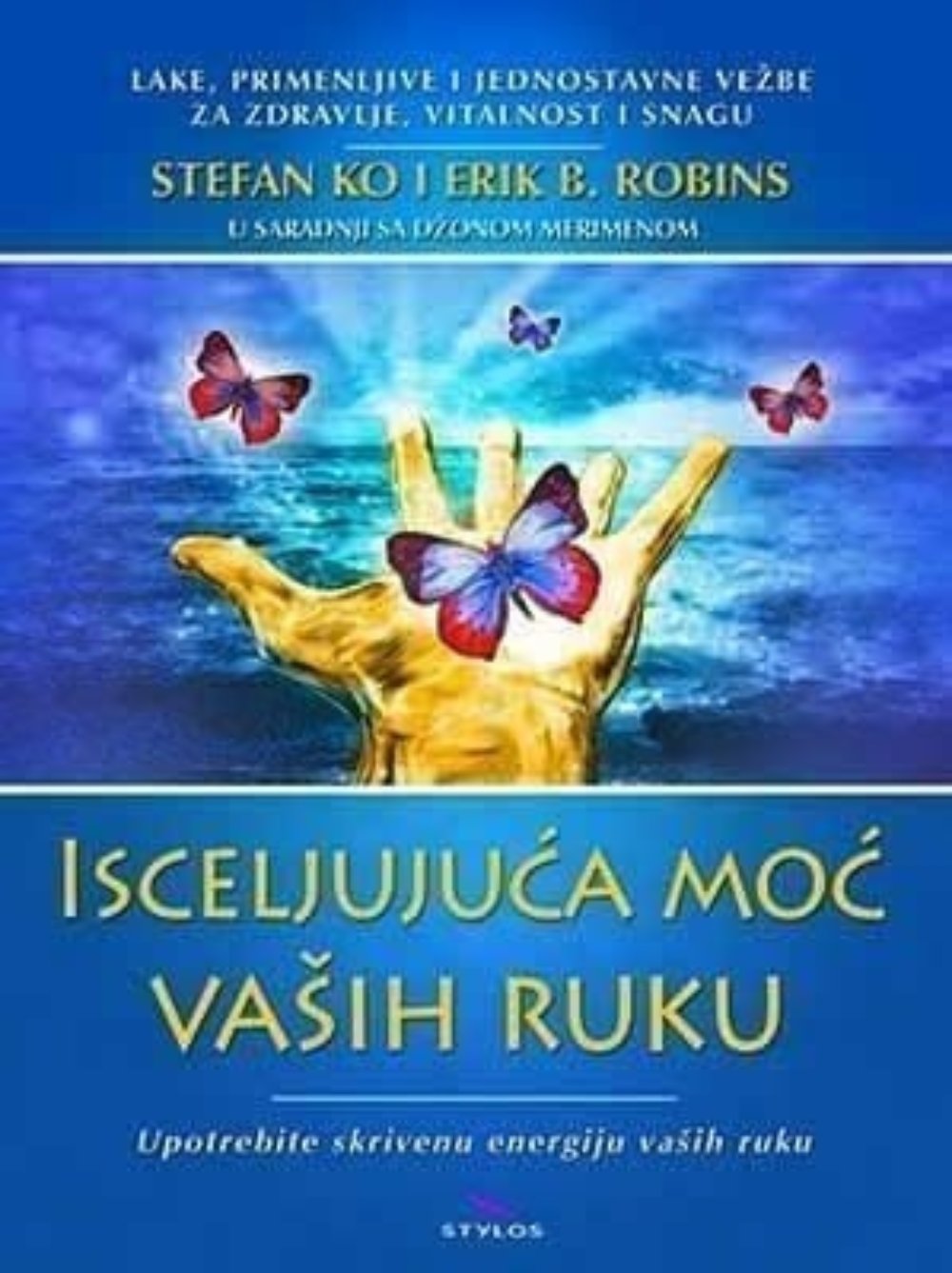 Isceljujuća moć vaših ruku
