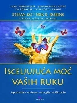 Isceljujuća moć vaših ruku