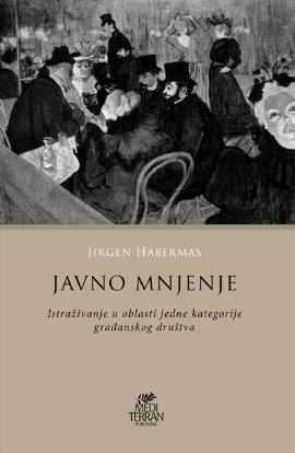 Javno mnjenje : istraživanje u oblasti jedne kategorije građanskog društva