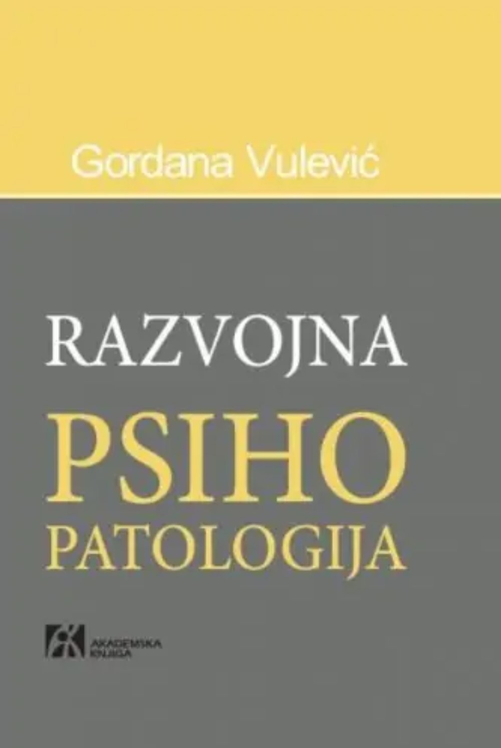 RAZVOJNA PSIHOPATOLOGIJA
