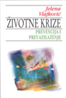 Životne krize - prevencija i prevazilaženje